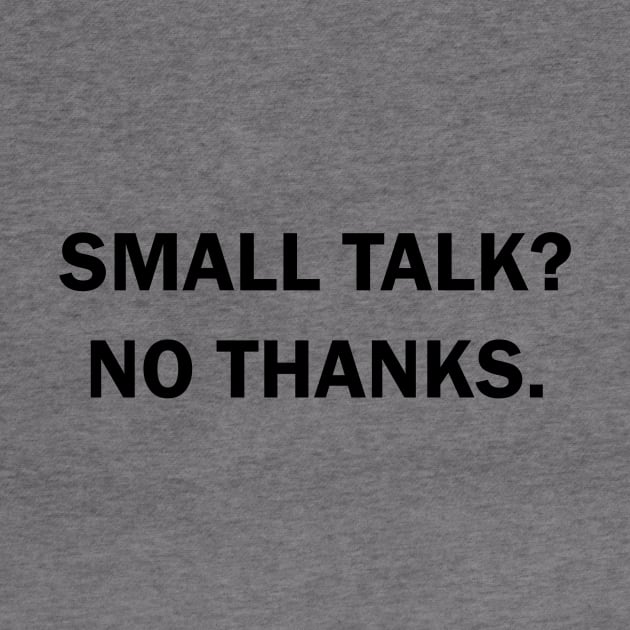 Small talk? No thanks. by Sky55